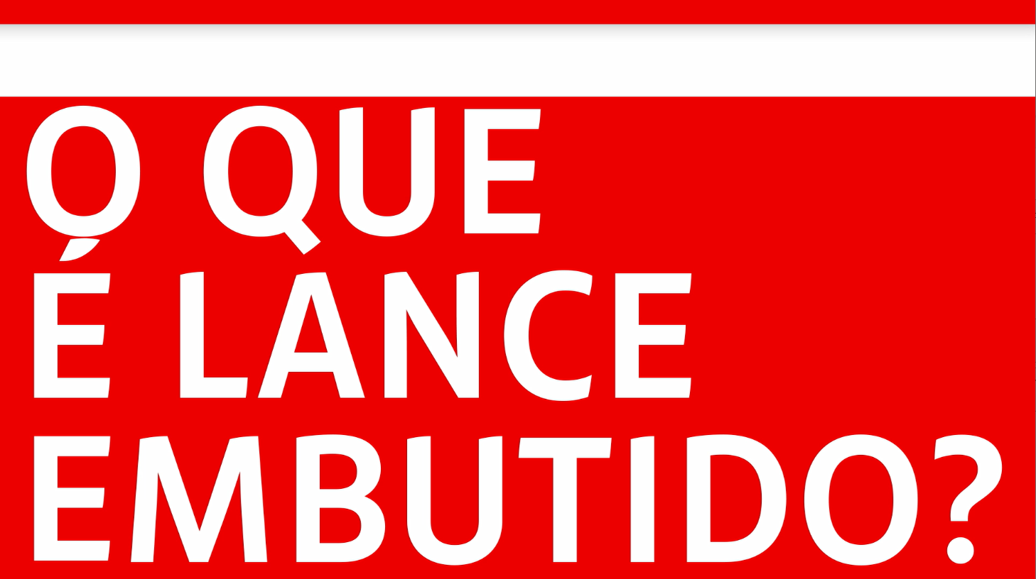 O que é lance embutido?